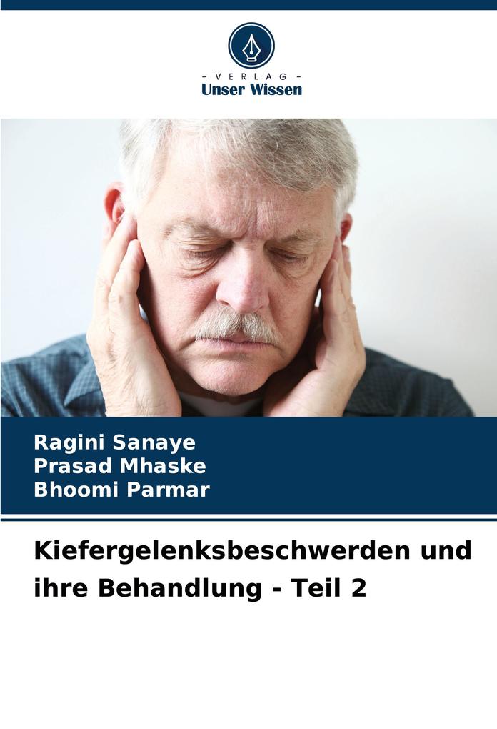 Kiefergelenksbeschwerden und ihre Behandlung - Teil 2