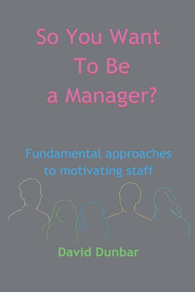 So You Want To Be a Manager?