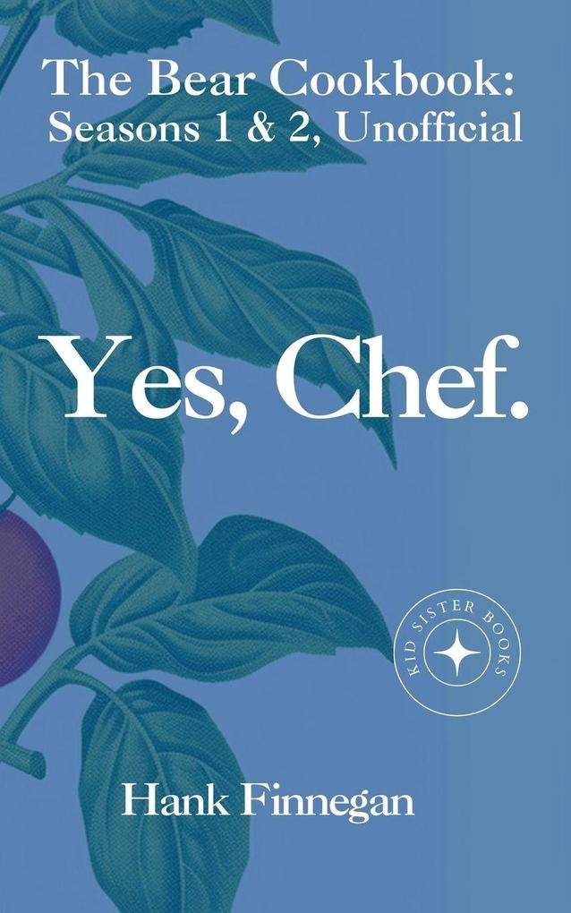 Yes Chef. The Bear Cookbook