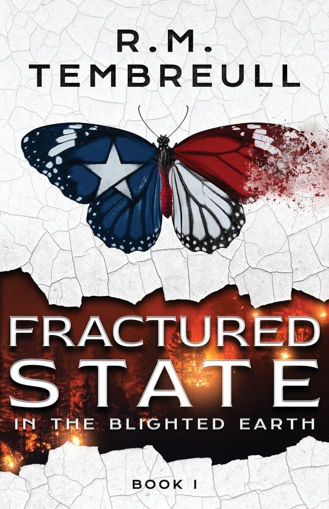 Fractured State in the Blighted Earth (Book I)