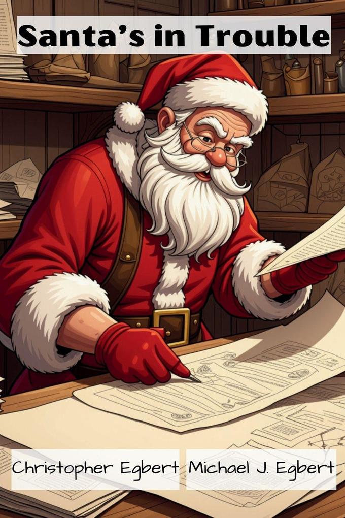 Santa's in Trouble