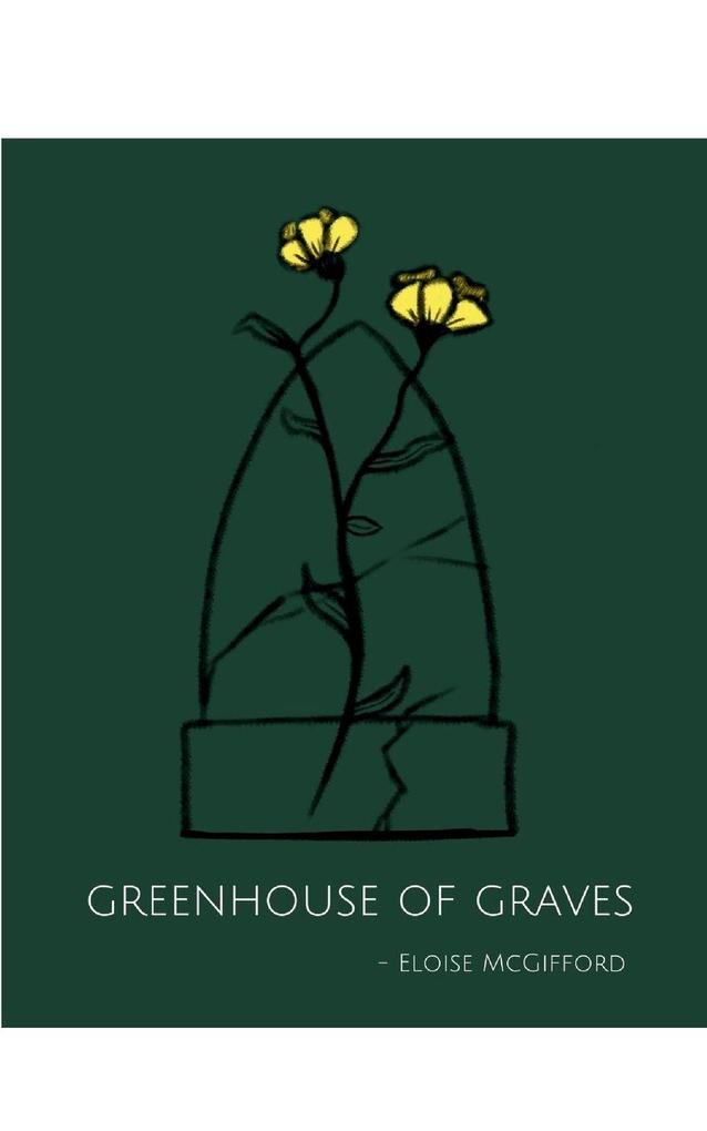 greenhouse of graves