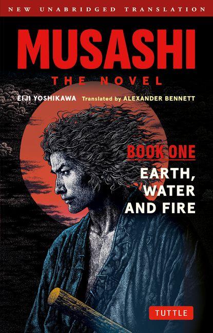 Publishers Group Uk Musashi, Book One - Earth Water & Fire - The Novel