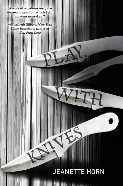 Play with Knives