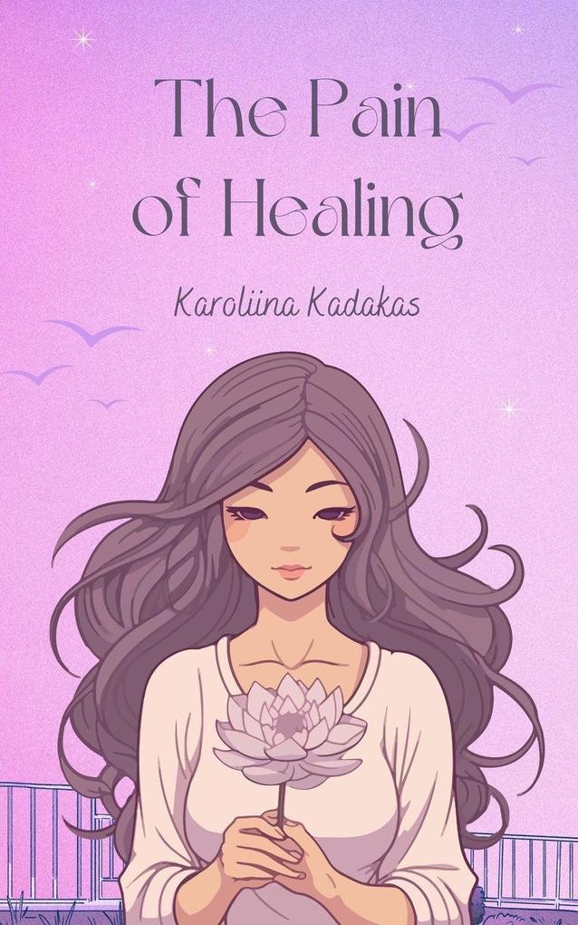 The Pain of Healing