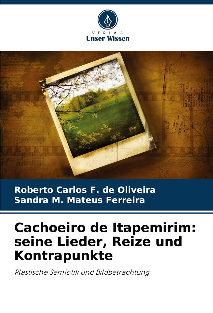 Cachoeiro de Itapemirim: seine Lieder Reize und Kontrapunkte