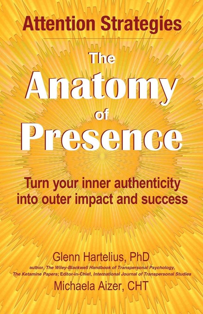 The Anatomy of Presence