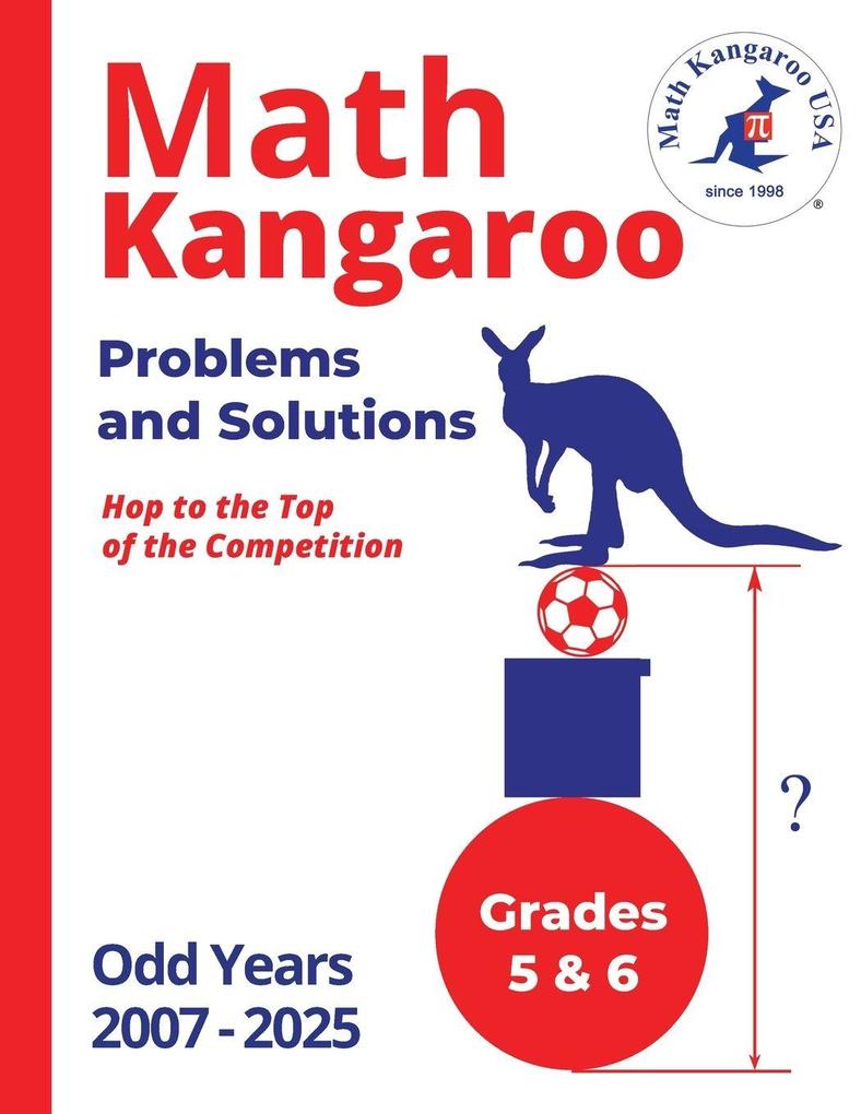 Math Kangaroo Problems and Solutions - Grades 5 & 6 - Odd Years