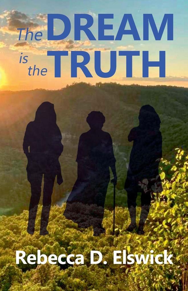 The Dream is the Truth