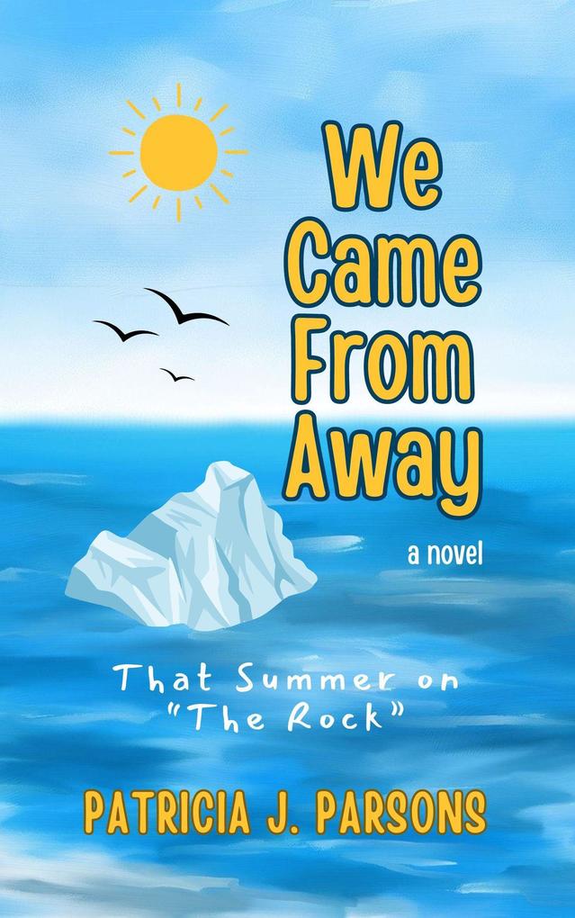 We Came From Away: That Summer on 'The Rock'