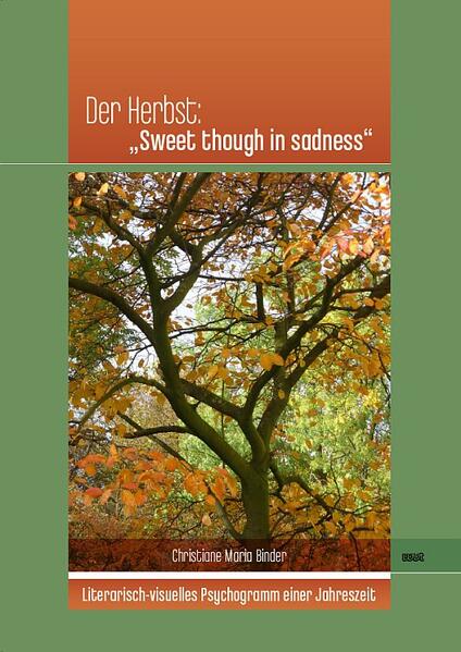 Der Herbst: 'Sweet though in sadness'