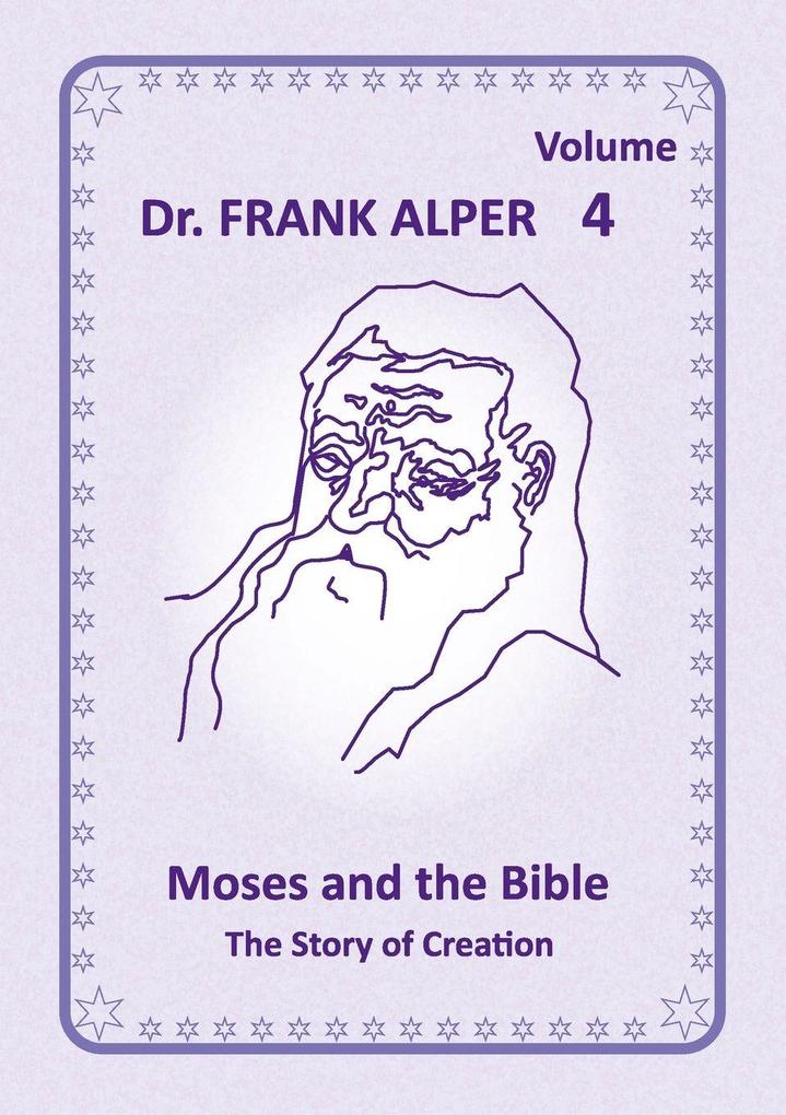 Moses and the Bible Volume 4