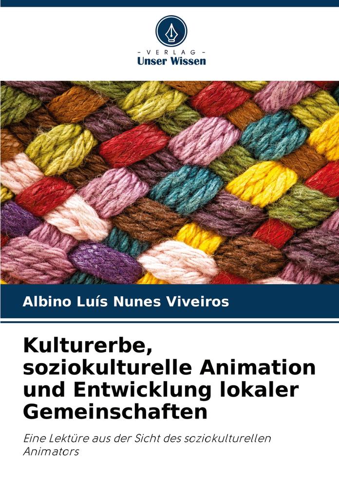 Kulturerbe soziokulturelle Animation und Entwicklung lokaler Gemeinschaften