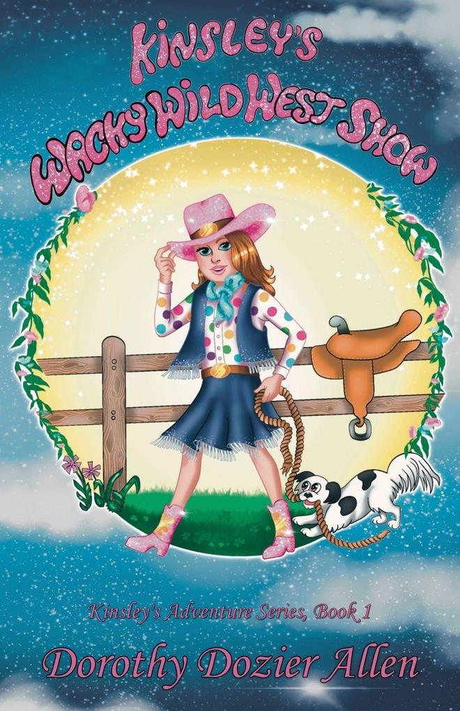 Kinsley's Wacky Wild West Show