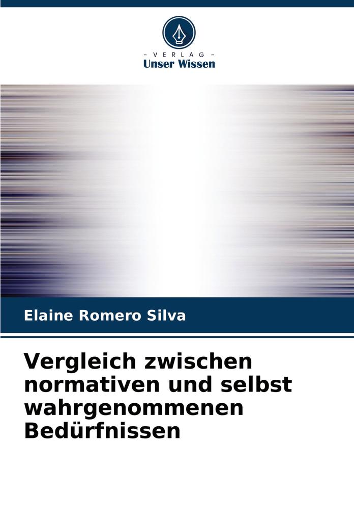 Vergleich zwischen normativen und selbst wahrgenommenen Bedürfnissen