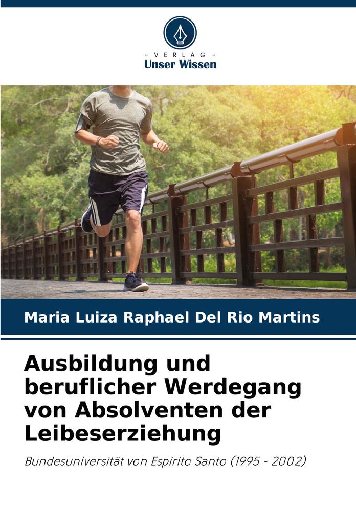 Ausbildung und beruflicher Werdegang von Absolventen der Leibeserziehung
