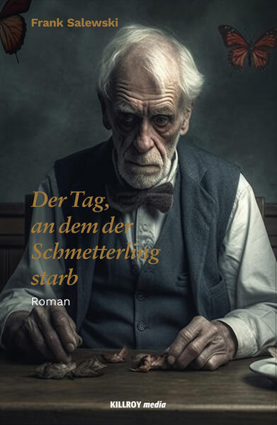 Der Tag an dem der Schmetterling starb