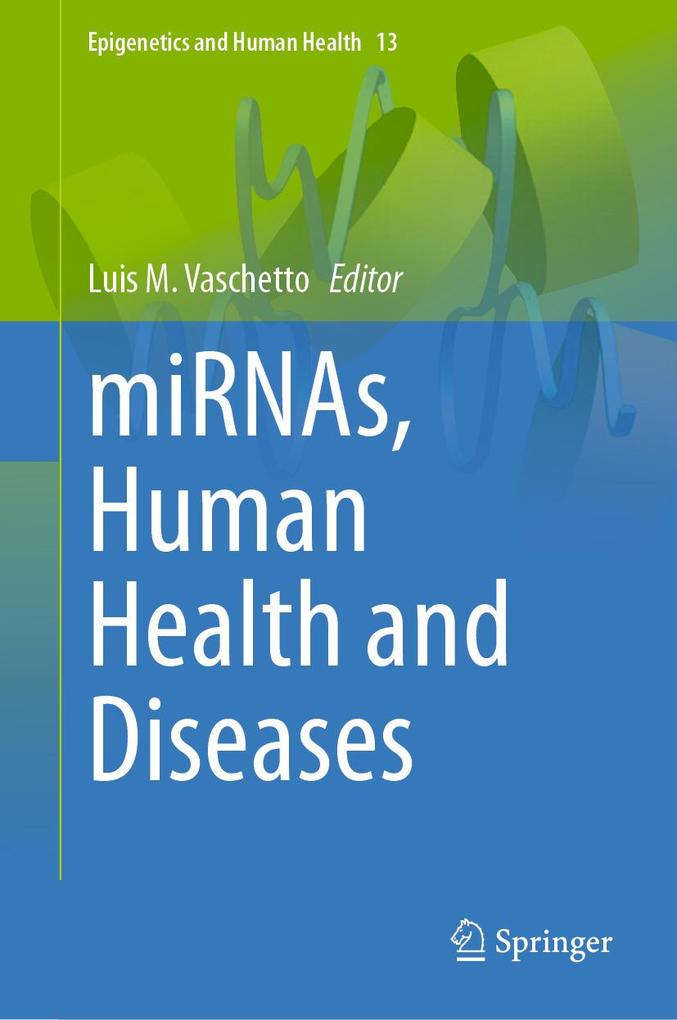 miRNAs Human Health and Diseases