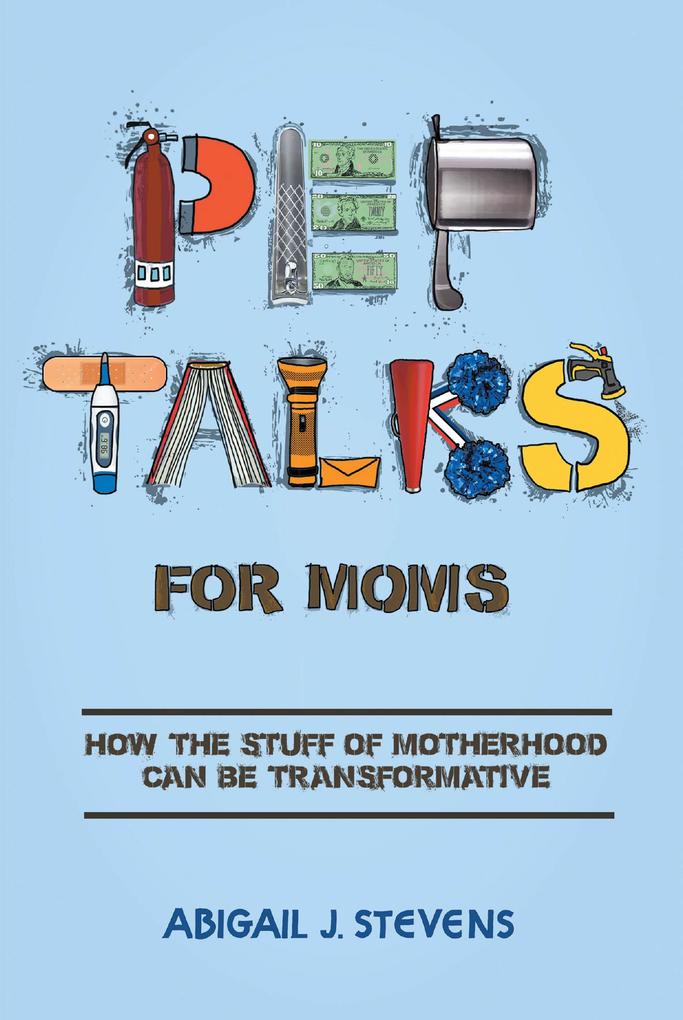 Pep Talks For Moms