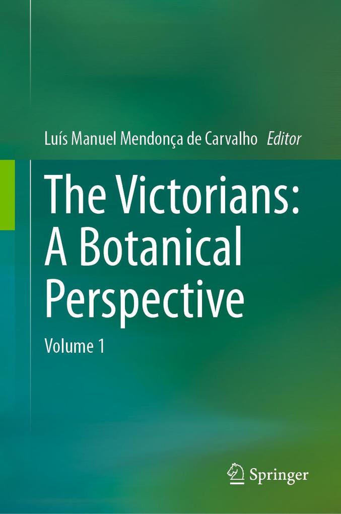 The Victorians: A Botanical Perspective
