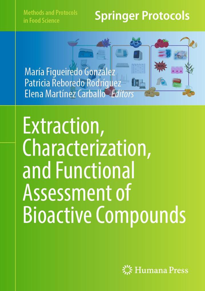 Extraction Characterization and Functional Assessment of Bioactive Compounds
