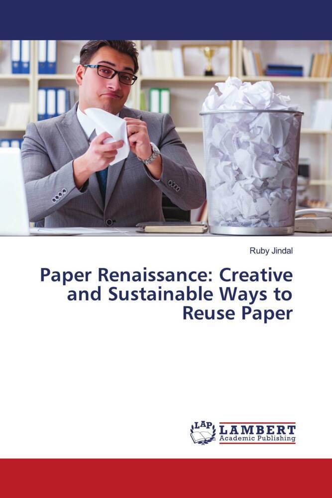 Paper Renaissance: Creative and Sustainable Ways to Reuse Paper