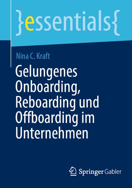 Gelungenes Onboarding Reboarding und Offboarding im Unternehmen