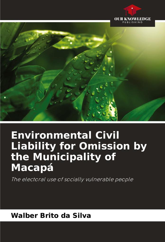 Environmental Civil Liability for Omission by the Municipality of Macapá