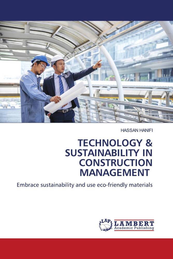 TECHNOLOGY & SUSTAINABILITY IN CONSTRUCTION MANAGEMENT