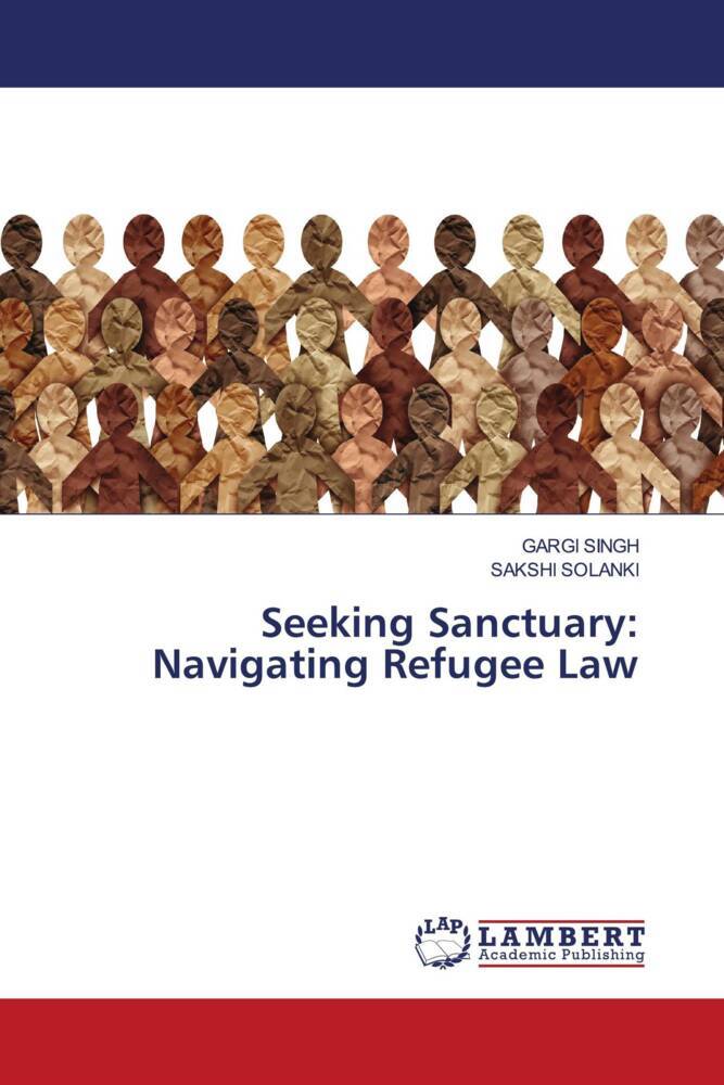 Seeking Sanctuary: Navigating Refugee Law
