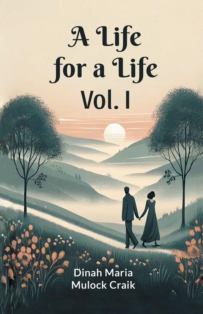 A Life for a Life Vol. I