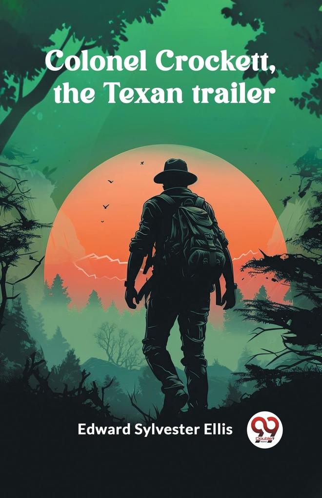 Colonel Crockett the Texan trailer