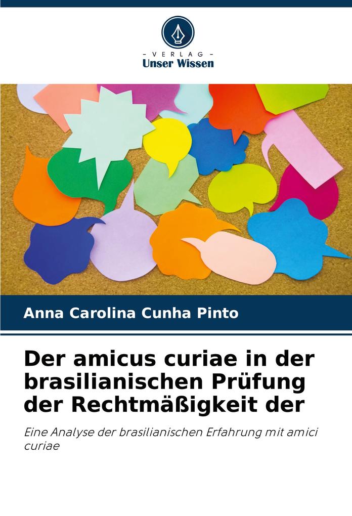 Der amicus curiae in der brasilianischen Prüfung der Rechtmäßigkeit der