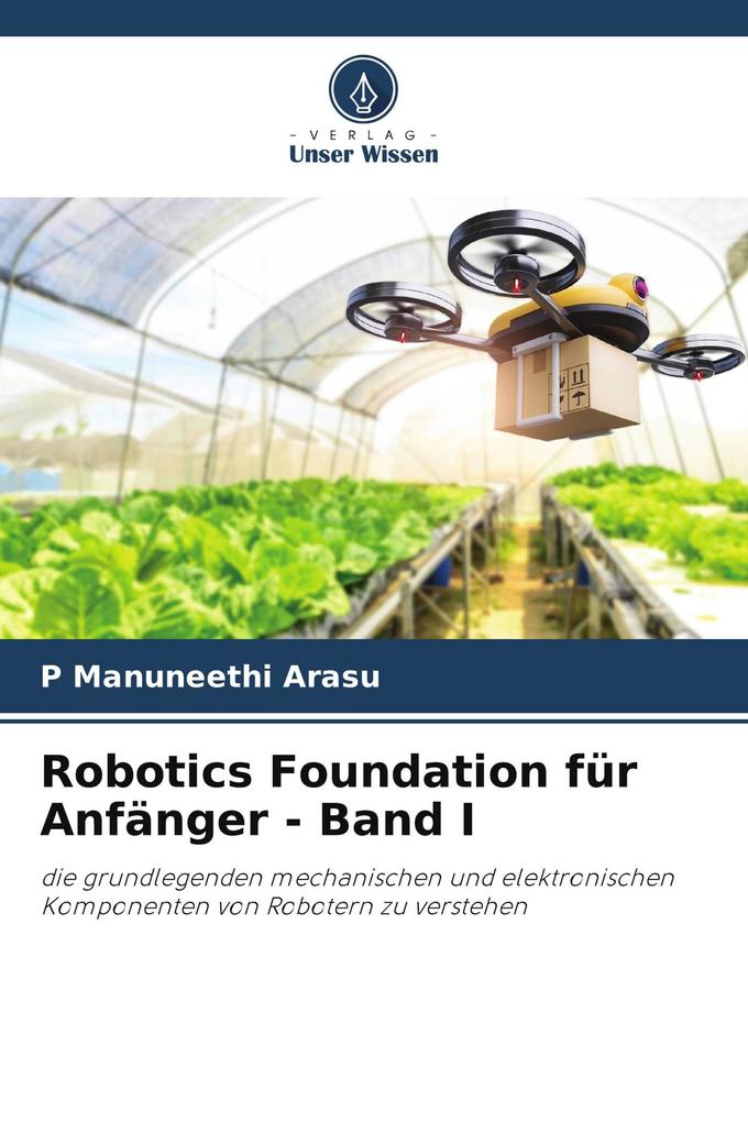 Robotics Foundation für Anfänger - Band I