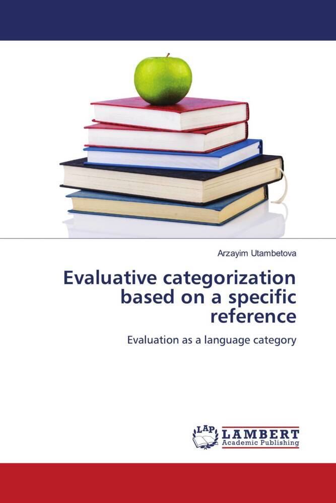 Evaluative categorization based on a specific reference