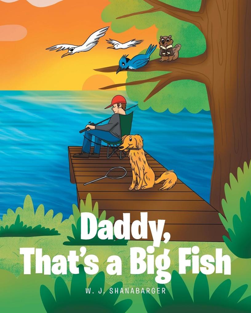 Daddy That's A Big Fish