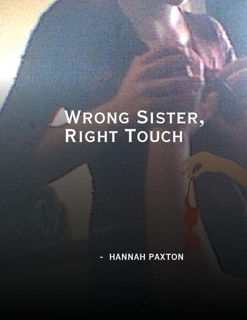 Wrong Sister Right Touch