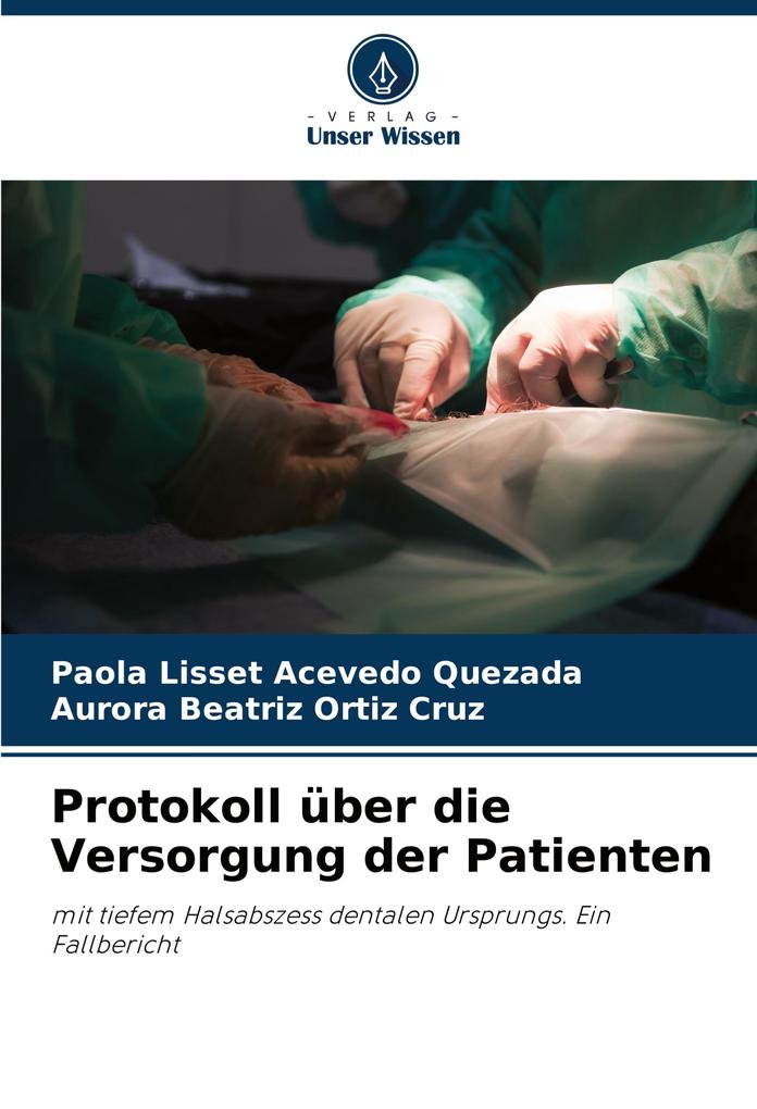 Protokoll über die Versorgung der Patienten