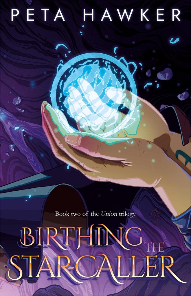 Birthing the Star-caller (Union #2)