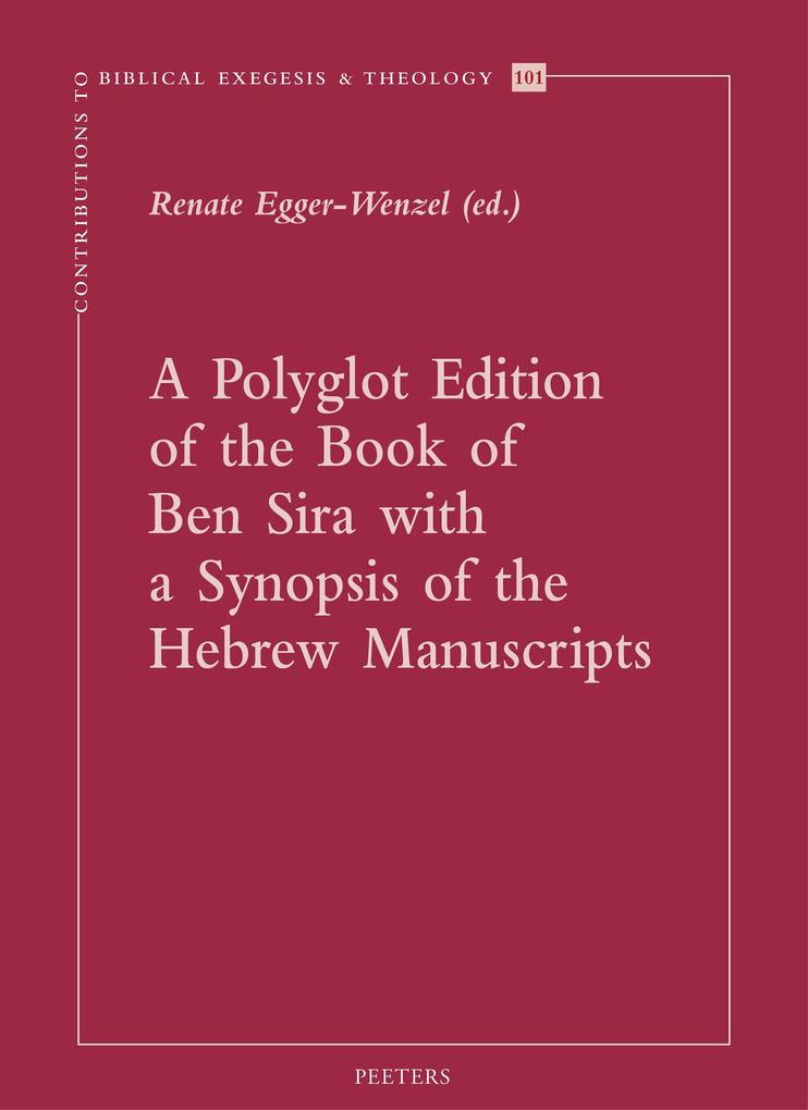 Polyglot Edition of the Book of Ben Sira with a Synopsis of the Hebrew Manuscripts