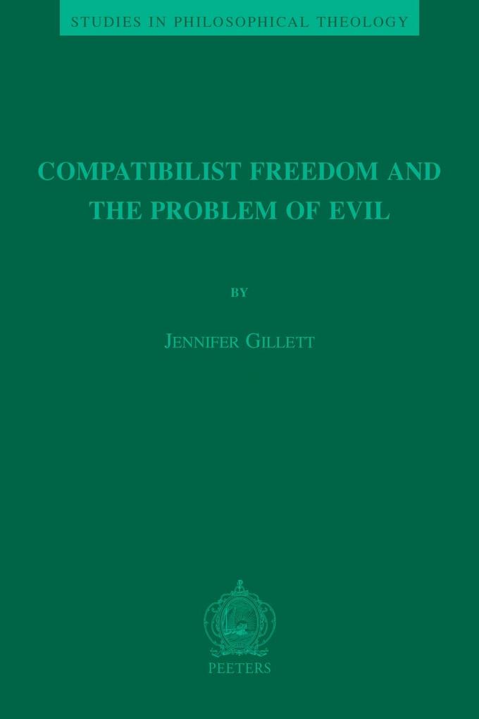 Compatibilist Freedom and the Problem of Evil