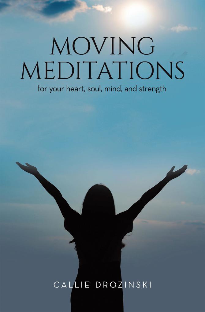 Moving Meditations