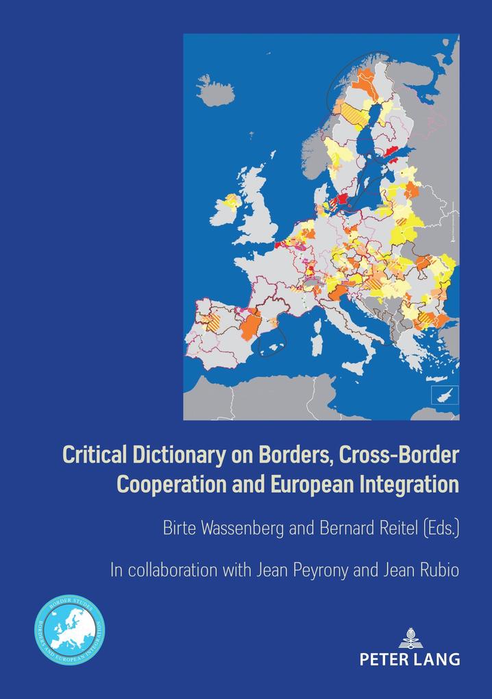 Critical Dictionary on Borders Cross-Border Cooperation and European Integration
