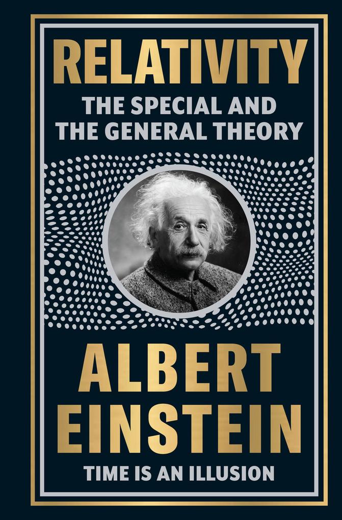 Relativity: The Special And The General Theory