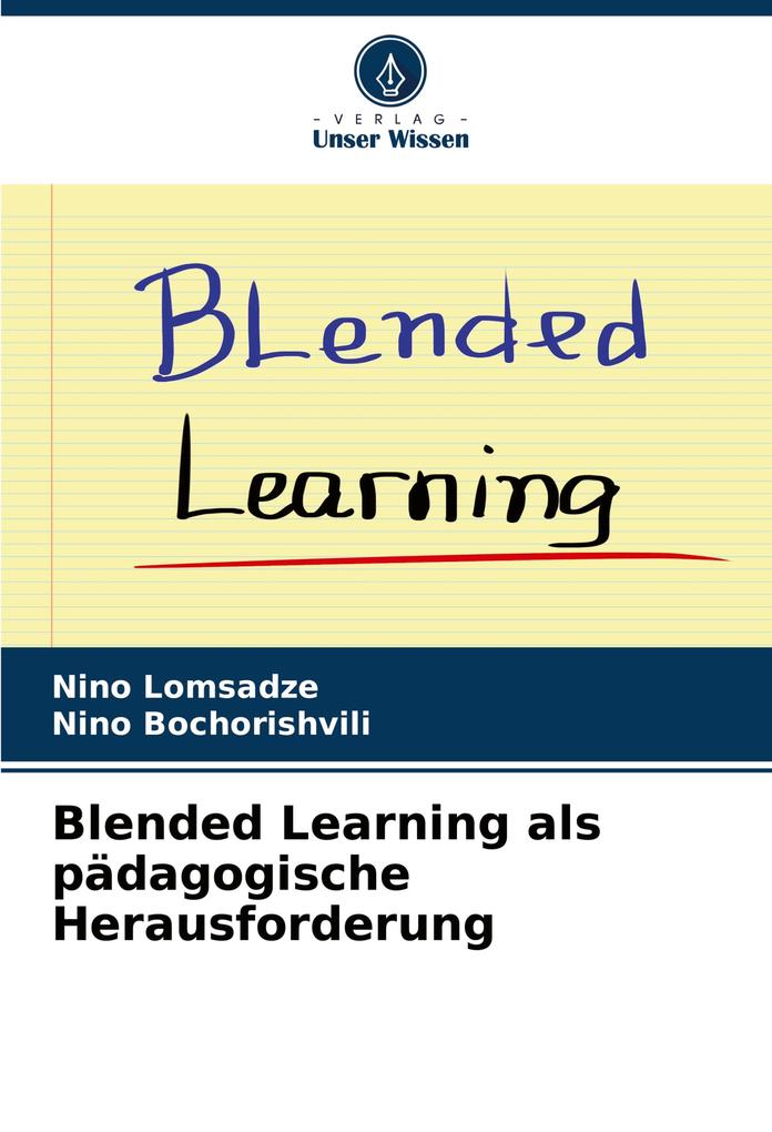 Blended Learning als pädagogische Herausforderung