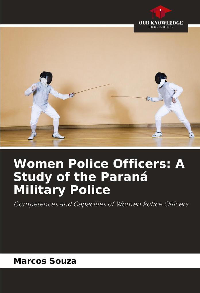 Women Police Officers: A Study of the Paraná Military Police