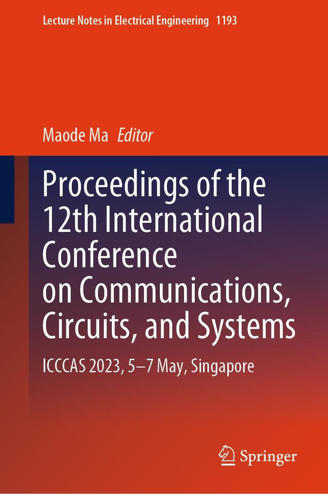 Proceedings of the 12th International Conference on Communications Circuits and Systems