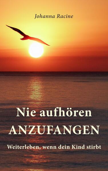Nie aufhören anzufangen