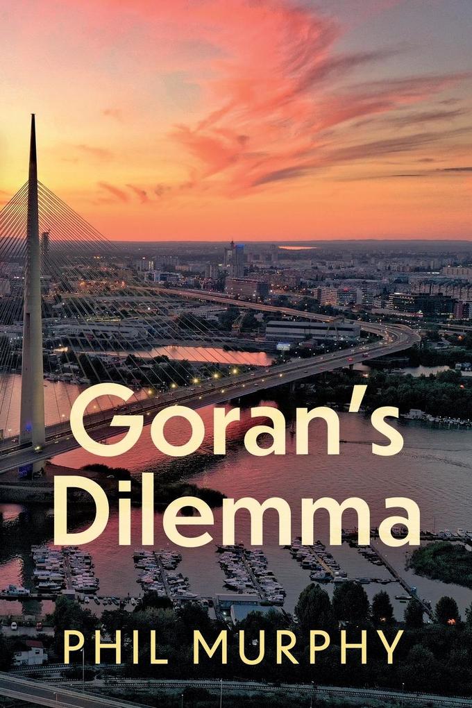 Goran's Dilemma
