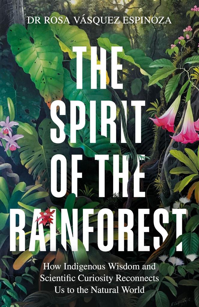 Octopus Publishing Ltd. The Spirit Of The Rainforest